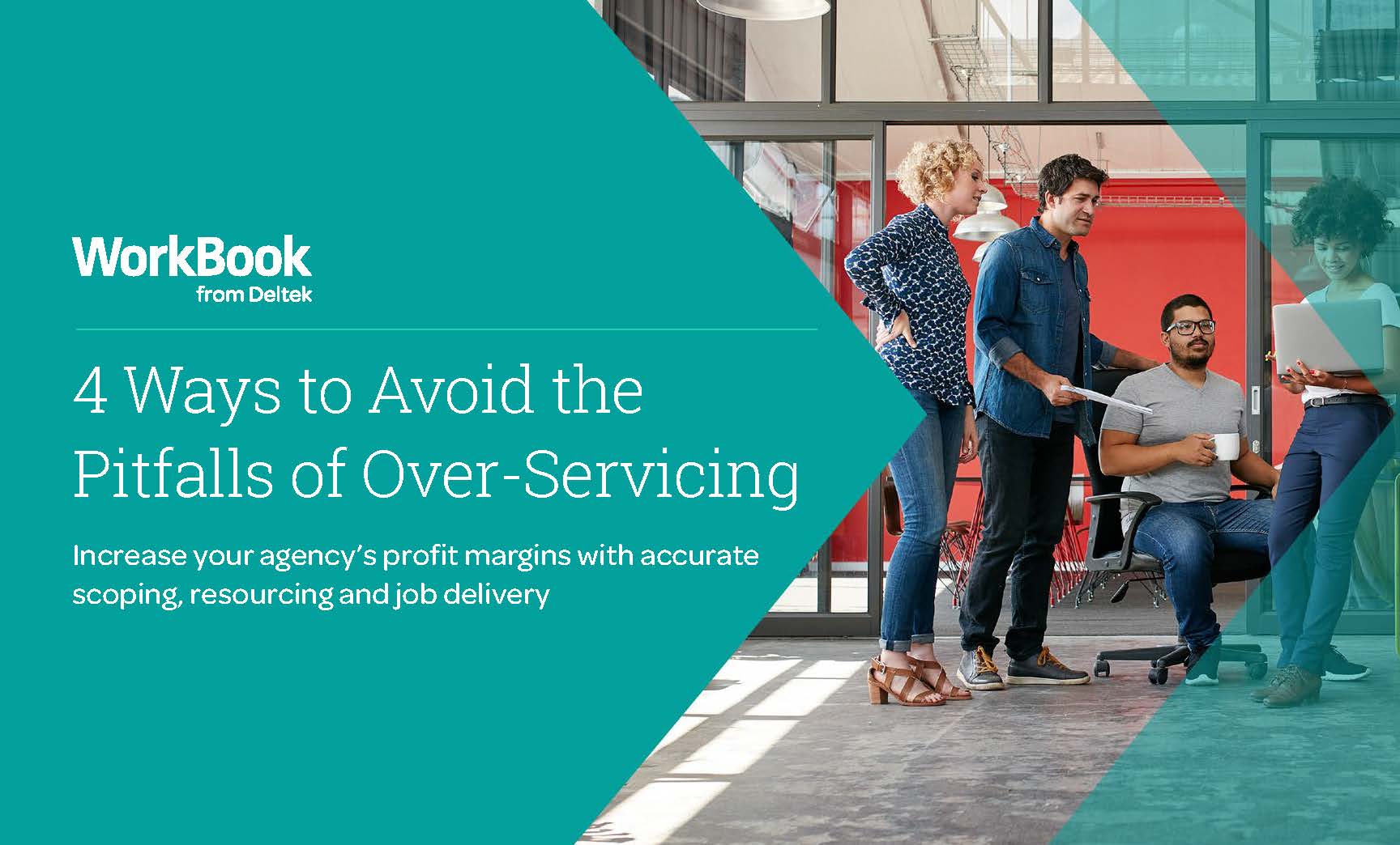 4 Ways to Avoid the Pitfalls of Over-Servicing