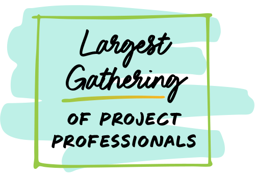 Largest Gathering of Project Proofessionals